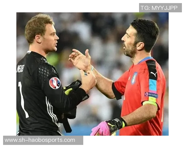 舍瓦利耶评选历史最佳门将五强诺伊尔超越布冯位居首位